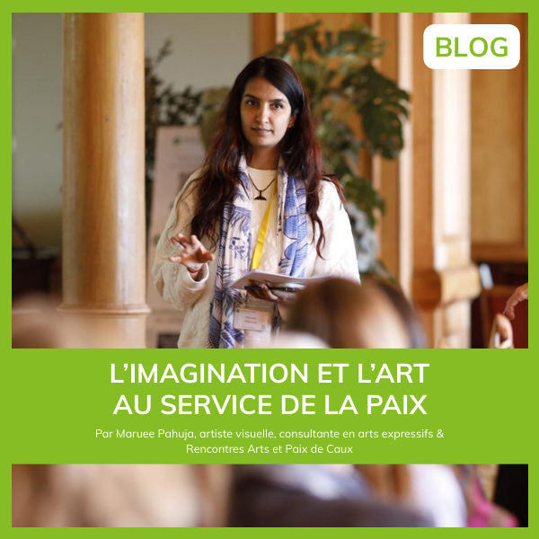 Maruee Pahuja blog CAPE Arts and Peace square FR