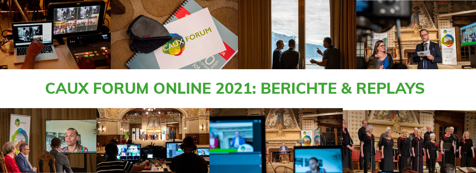 Caux Forum 2021 Reports and REplays DE
