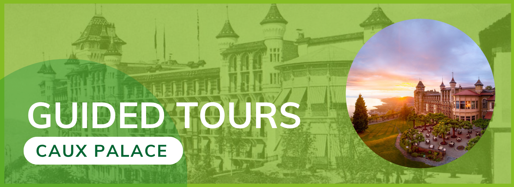 Guided tours banner Caux Palace EN