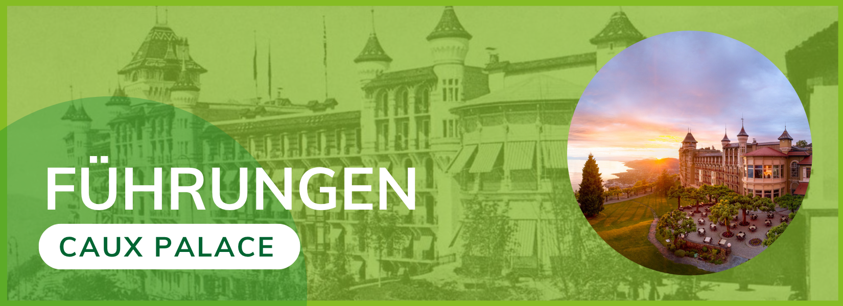 Guided tours banner Caux Palace DE