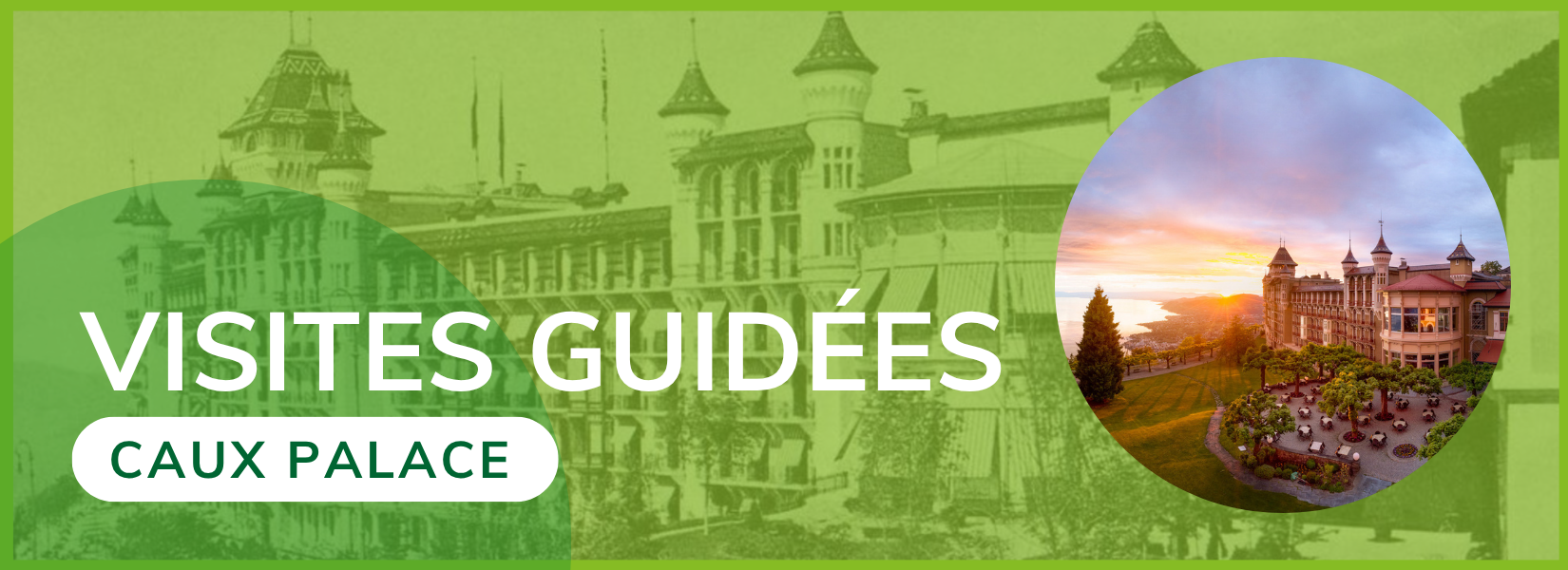 Guided tours banner Caux Palace FR