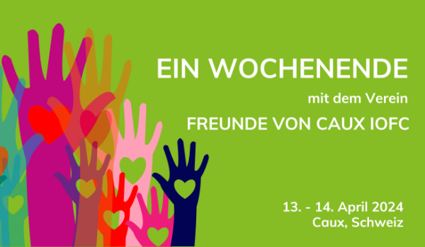 Friends of Caux weekend April 2024 rect DE