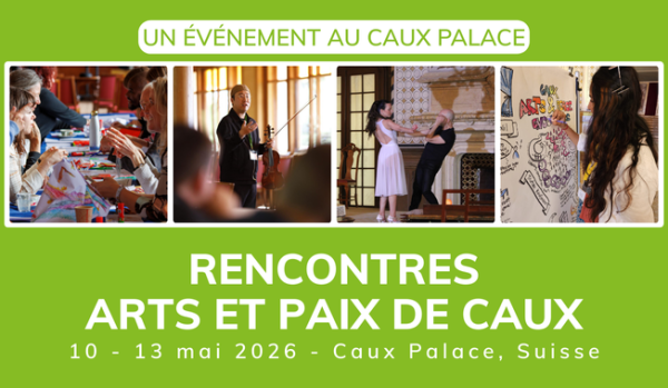 Caux Arts & Peace Encounters 2026 banner rect FR
