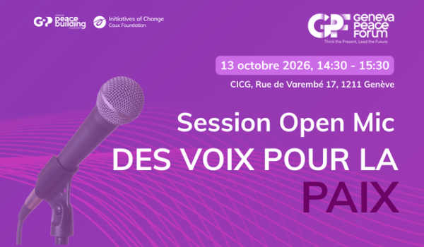 Geneva Peace Forum 2026 open mic rect FR